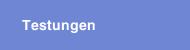Testungen